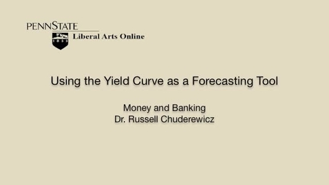 Thumbnail for ECON351_L04_Using_Yield_Curve_Forecasting