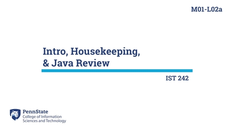 Thumbnail for entry M01-L02a: Intro, Housekeeping, &amp; Java Review