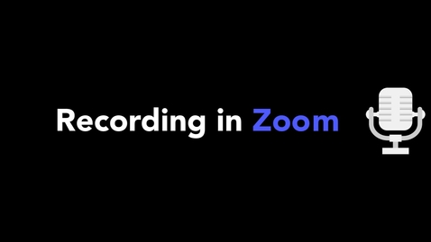 Thumbnail for entry How to Record in Zoom