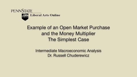 Thumbnail for ECON304_L07_Simple_Example_Open_Market_Purchase_Money_Mult