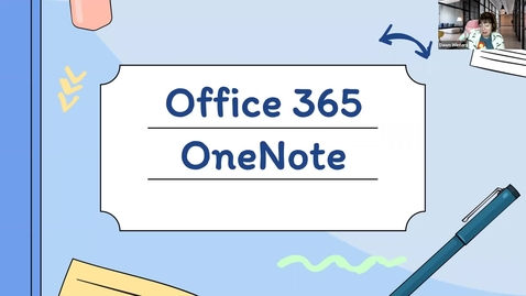Thumbnail for entry Office 365: OneNote Introduction
