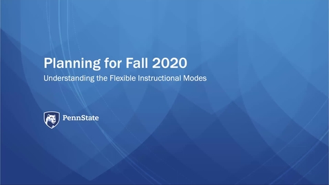 Thumbnail for Introduction to the Flexible Instructional Modes: Keep Teaching Webinar Series