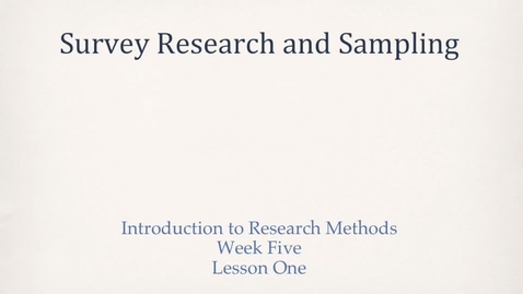 Thumbnail for PLSC308_L05_1_Survey_Research_and_Sampling