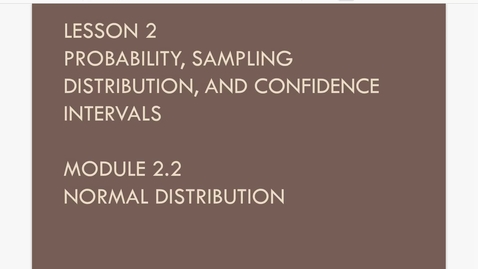 Thumbnail for Lesson 2.2. Normal Distribution a