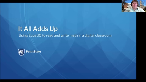 Thumbnail for It All Adds Up: Using EquatIO to Read and Write Math in a Digital Classroom: Keep Teaching Webinar Series