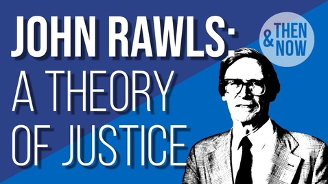 Thumbnail for Introduction to Rawls: A Theory of Justice