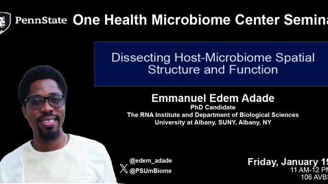 Thumbnail for entry Dissecting Host-Microbiome Spatial Structure and Function | Emmanuel Edem Adade, SUNY Albany