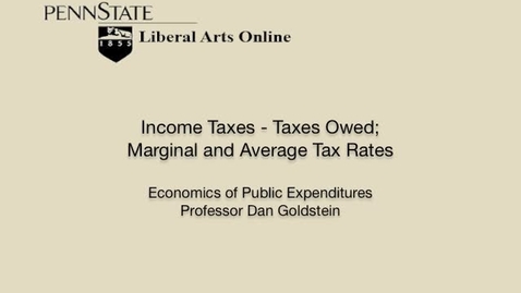 Thumbnail for ECON425_L07_Income_Taxes_Taxes_Owed_Marginal_Ave_Tax_Rates