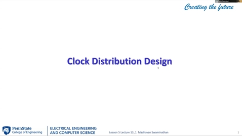 Thumbnail for EE 443 FA25 | Video Lecture 13.1 | Clock Distribution Design