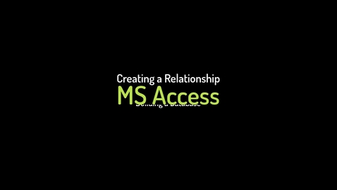 Thumbnail for entry MS Access How to Create_an Entity Relationship
