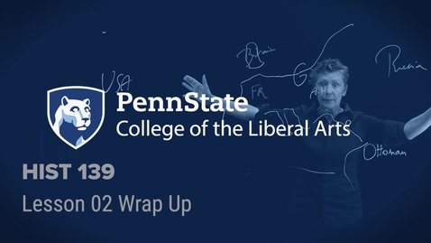 Thumbnail for HIST139_L02_WrapUp.mp4