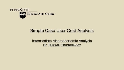 Thumbnail for ECON304_L05_Simple_Case_User_Cost_Analysis