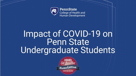 Thumbnail for Impact of COVID-19 on Penn State Undergraduate Students