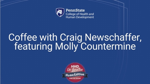 Thumbnail for entry Coffee with Craig Newschaffer, Featuring Molly Countermine