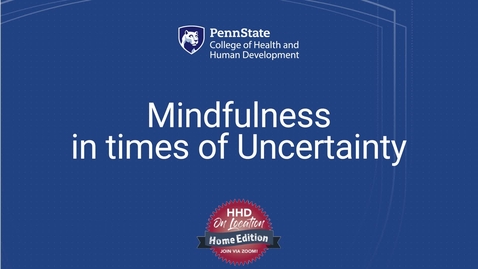 Thumbnail for entry Mindfulness In Times of Uncertainty