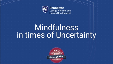 Thumbnail for Mindfulness In Times of Uncertainty