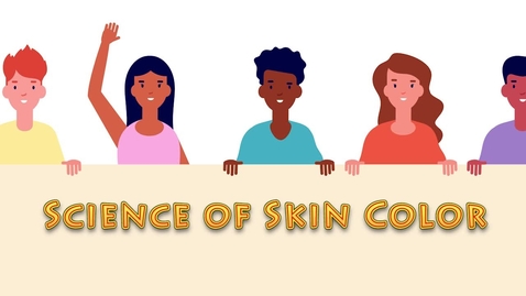 Thumbnail for V2- Science of Skin Color - Antiracist teaching