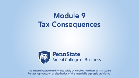 Thumbnail for ACCTG 802 Module 9: Tax Consequences