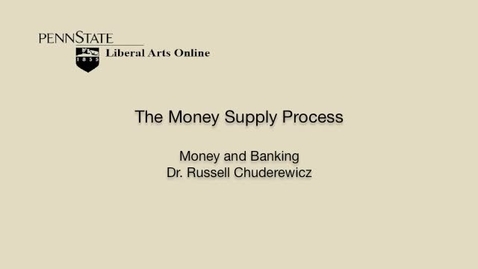 Thumbnail for ECON351_L05_Money_Supply_Process