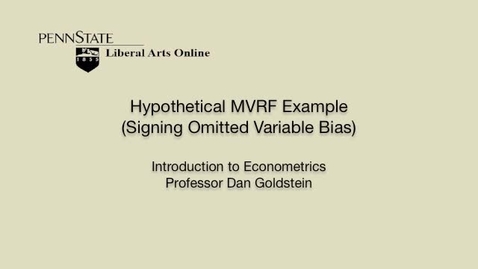 Thumbnail for ECON306_L05_Hypothetical_MVRF_Example_Signing_Omitted_Variables