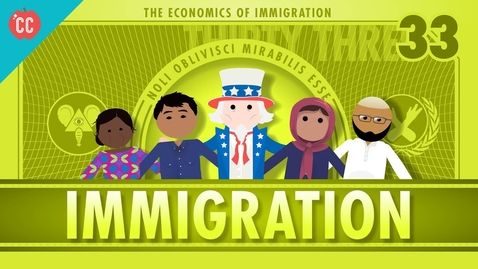 Thumbnail for The Economics of Immigration: Crash Course Economics #33