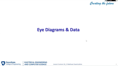 Thumbnail for EE 443 FA25 | Video Lecture 16.2 | Eye Diagrams &amp; Data
