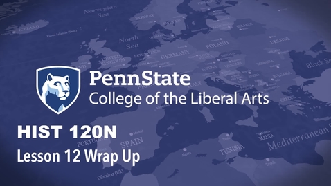 Thumbnail for HIST120N_L12_WrapUp.mp4
