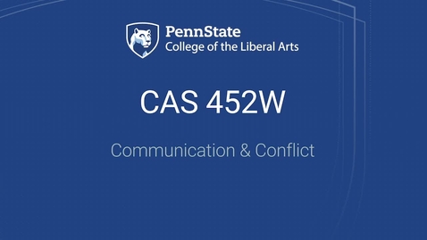 Thumbnail for entry CAS452W_L09_01_Communication_and_Conflict