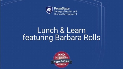 Thumbnail for Lunch &amp; Learn featuring Barbara Rolls