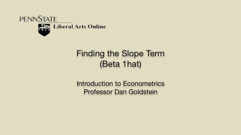 Thumbnail for entry ECON306_L03_Finding_Slope_Term_Beta1Hat