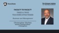 Go to Faculty to Faculty: Tried & True Teaching Strategies [Business and Management] with duration: 7 minutes, 34 seconds