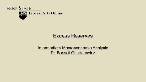 Thumbnail for ECON304_L07_Excess_Reserves
