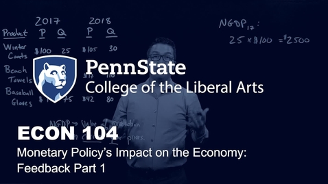 Thumbnail for ECON104_L10_Monetary_Policy_Impact_Feedback_part1