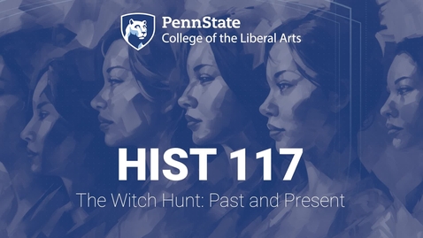 Thumbnail for entry HIST117_L03_WitchHunt.mp4