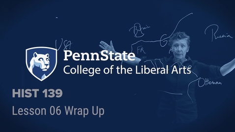 Thumbnail for HIST139_L06_WrapUp.mp4
