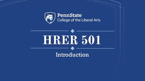 Thumbnail for entry HRER 501_Introduction Video