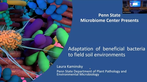 Thumbnail for entry 2022 APR 15 Adaptation of beneficial bacteria to field soil environments