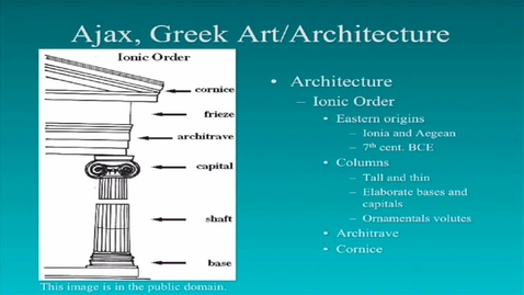 Thumbnail for CAMS025_L18_Video_04_Ajax_Greek_Art_Architecture_Ionic_Order