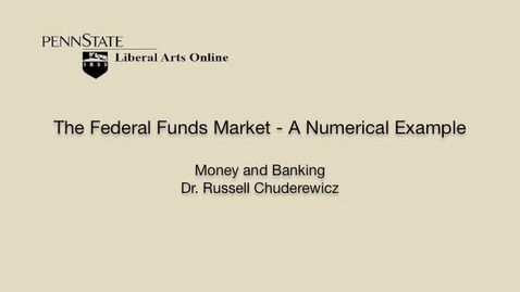 Thumbnail for ECON351_L07_Federal_Funds_Market_Numerical_Example_Part1