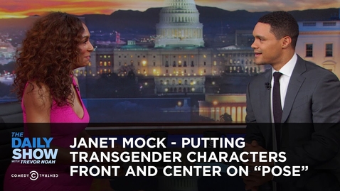 Thumbnail for Janet Mock - Putting Transgender Characters Front and Center on “Pose” | The Daily Show