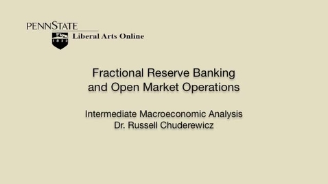 Thumbnail for ECON304_L07_Fractional_Reserve_Banking_Open_Market_Ops