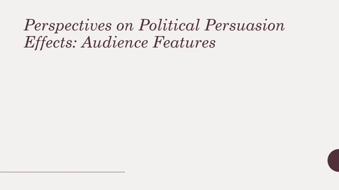 Thumbnail for CAS302_L11_L03_Persuasion_Political_Communication_Part3