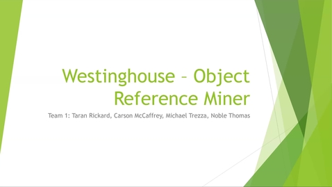 Thumbnail for entry Westinghouse - Object Reference Miner - Team #1