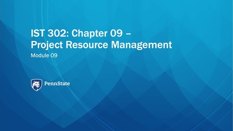 Thumbnail for entry M09: Project Resource Management (IST 302)