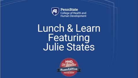 Thumbnail for entry Lunch and Learn featuring Julie States