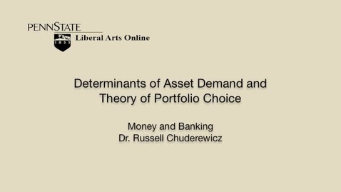 Thumbnail for ECON351_L03_Determinants_Asset_Demand