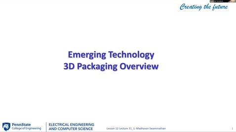 Thumbnail for EE 445 FA25 | Video Lecture 31.1 |  Emerging Technology 3D Packaging Overview