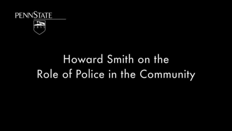 Thumbnail for CRIM201_LA_Howard_Smith_Role_of_the_Police_in_The_Community