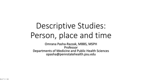 Thumbnail for Lesson 6.2. Descriptive Studies: Person, Place and Time [PHS550]