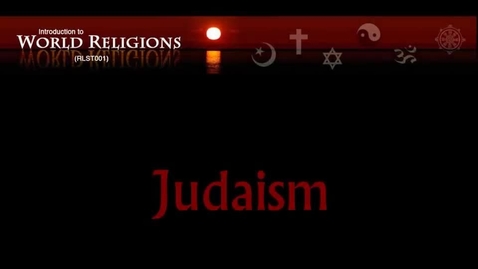Thumbnail for RLST001_L10_Judaism_Overview